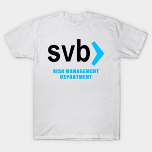 svb risk management department T-Shirt